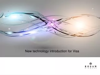 New technology introduction for Visa