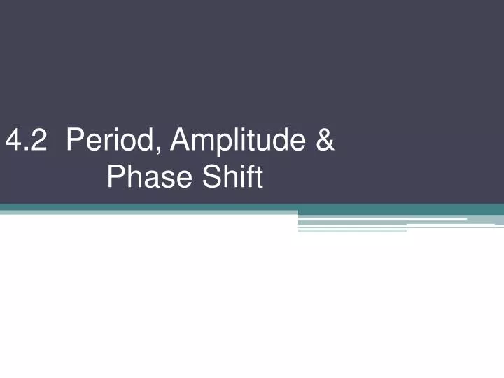 4 2 period amplitude phase shift