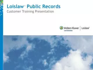 Loislaw Public Records Customer Training Presentation