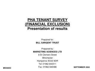 PHA TENANT SURVEY (FINANCIAL EXCLUSION) Presentation of results