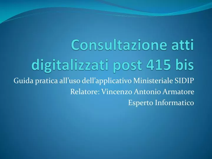 consultazione atti digitalizzati post 415 bis