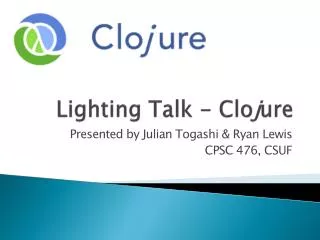 Lighting Talk - Clo j ure