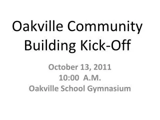 Oakville Community Building Kick-Off