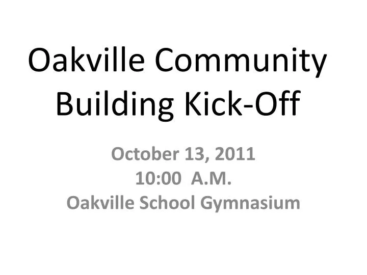 oakville community building kick off
