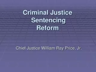 criminal justice sentencing reform