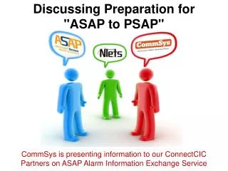 Discussing Preparation for &quot;ASAP to PSAP&quot;