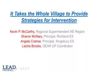 It Takes the Whole Village to Provide Strategies for Intervention