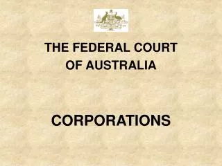 THE FEDERAL COURT OF AUSTRALIA CORPORATIONS