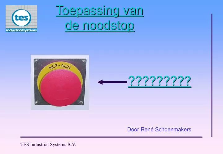 toepassing van de noodstop