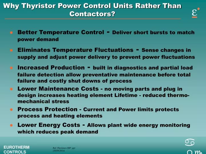 why thyristor power control units rather than contactors