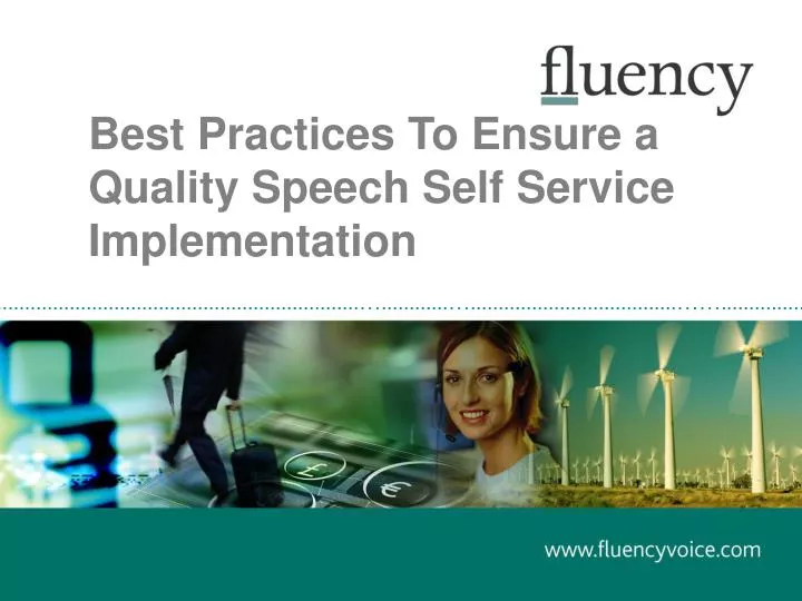 best practices to ensure a quality speech self service implementation