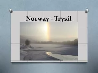 Norway - Trysil