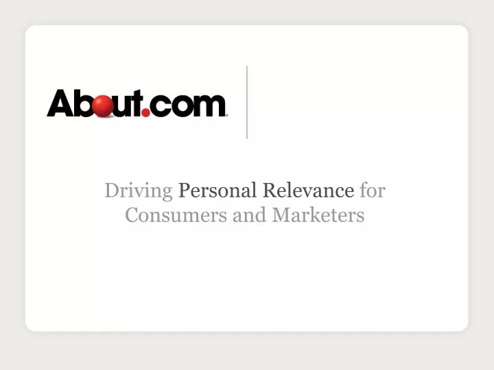 driving personal relevance for consumers and marketers
