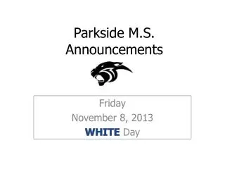 Parkside M.S. Announcements