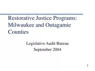 Restorative Justice Programs: Milwaukee and Outagamie Counties