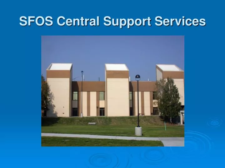 sfos central support services