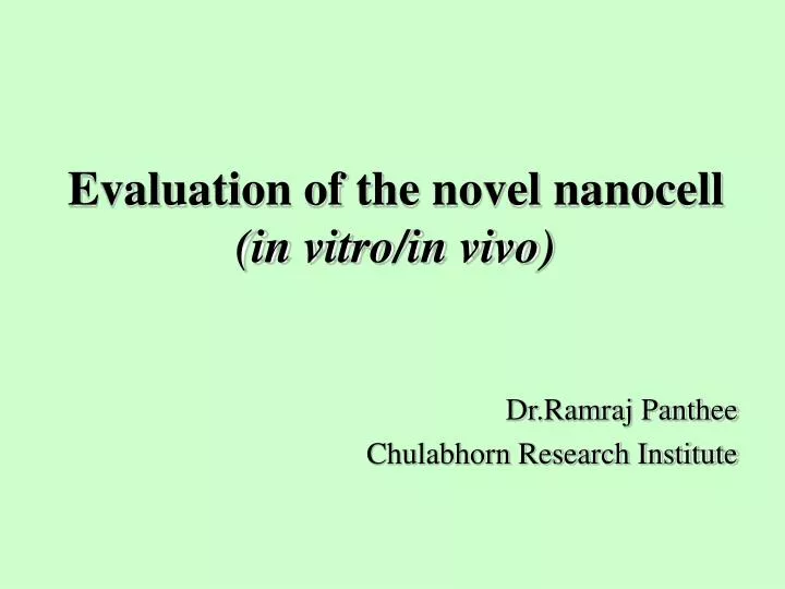 evaluation of the novel nanocell in vitro in vivo
