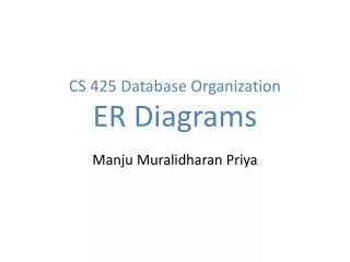 CS 425 Database Organization ER Diagrams