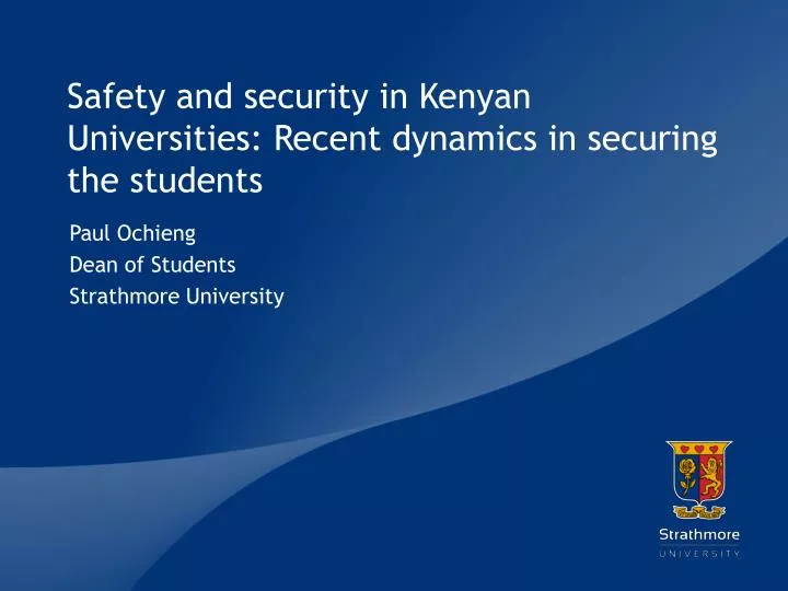 safety and security in kenyan universities recent dynamics in securing the students