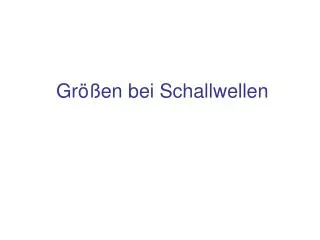 gr en bei schallwellen