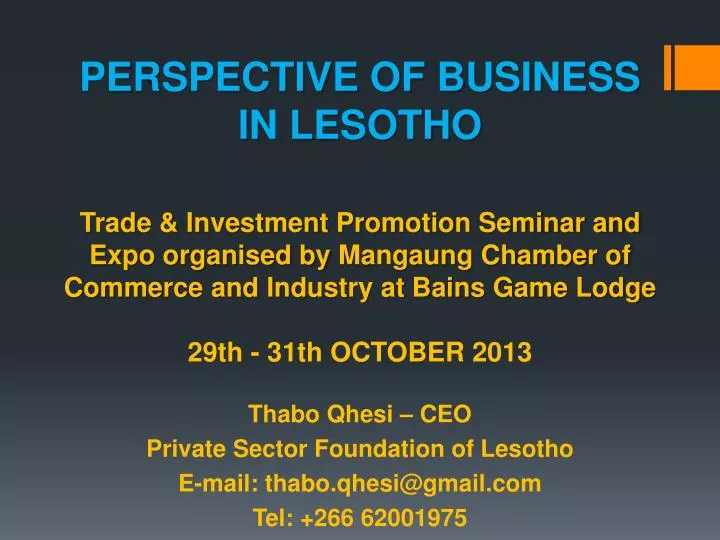 thabo qhesi ceo private sector foundation of lesotho e mail thabo qhesi@gmail com tel 266 62001975