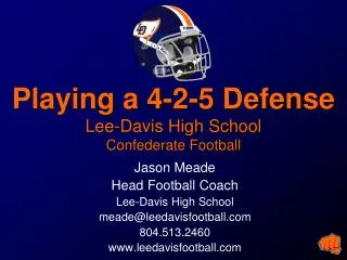 Playing a 4-2-5 Defense Lee-Davis High School Confederate Football
