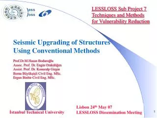 LESSLOSS Sub Project 7 Techniques and Methods for Vulnerability Reduction