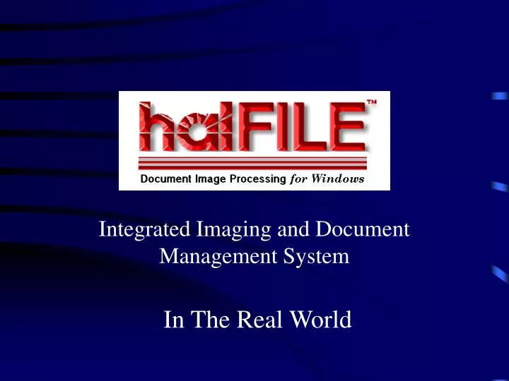 integrated imaging and document management system