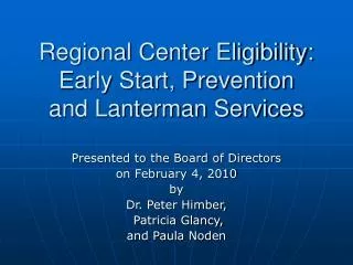 Regional Center Eligibility: Early Start, Prevention and Lanterman Services