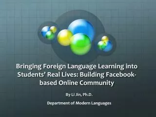 By Li Jin, Ph.D. Department of Modern Languages