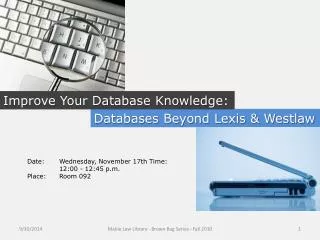 Databases Beyond Lexis &amp; Westlaw