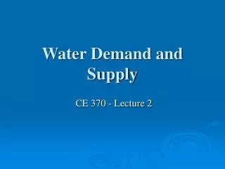 Water Demand and Supply