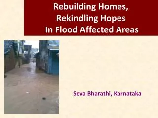 Rebuilding Homes, Rekindling Hopes In Flood Affected Areas