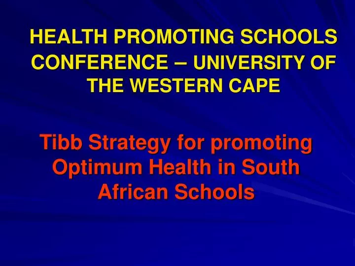 health promoting schools conference university of the western cape