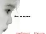 Como se escreve… - slide 1