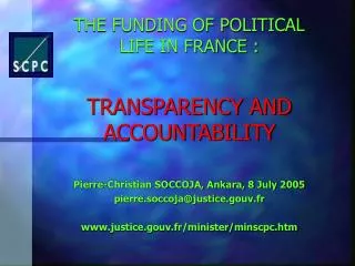 THE FUNDING OF POLITICAL LIFE IN FRANCE : TRANSPARENCY AND ACCOUNTABILITY