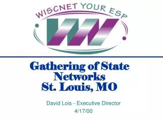 Gathering of State Networks St. Louis, MO