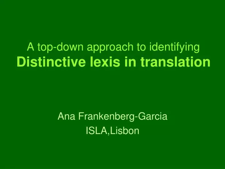 a top down approach to identifying distinctive lexis in translation