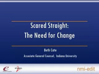Scared Straight: The Need for Change