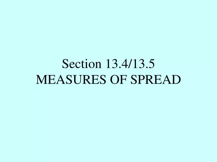 section 13 4 13 5 measures of spread