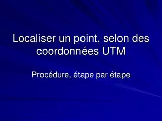 localiser un point selon des coordonn es utm
