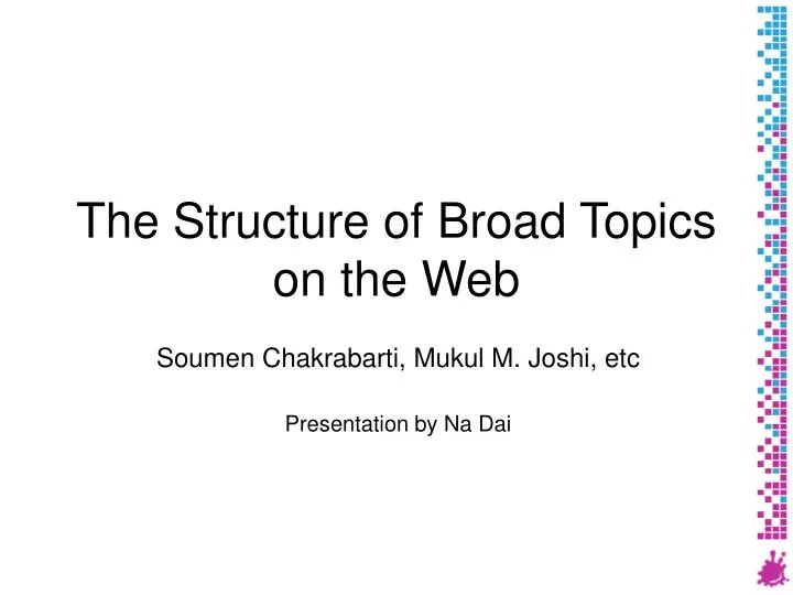 the structure of broad topics on the web