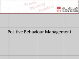 Positive Behaviour Management