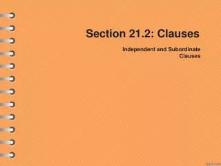 Section 21.2: Clauses