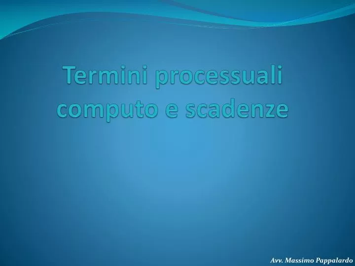 termini processuali computo e scadenze