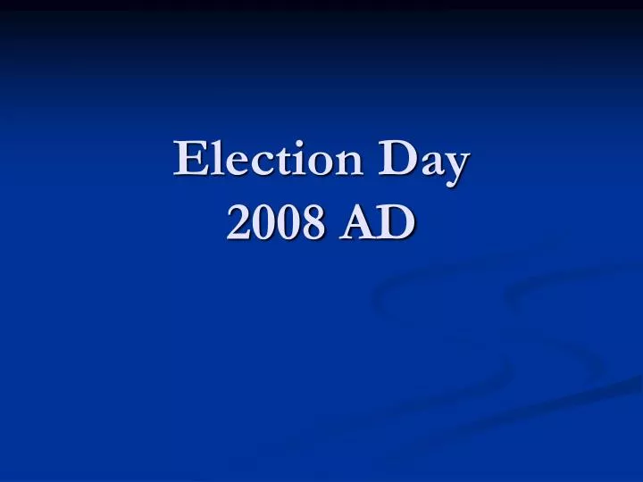 election day 2008 ad