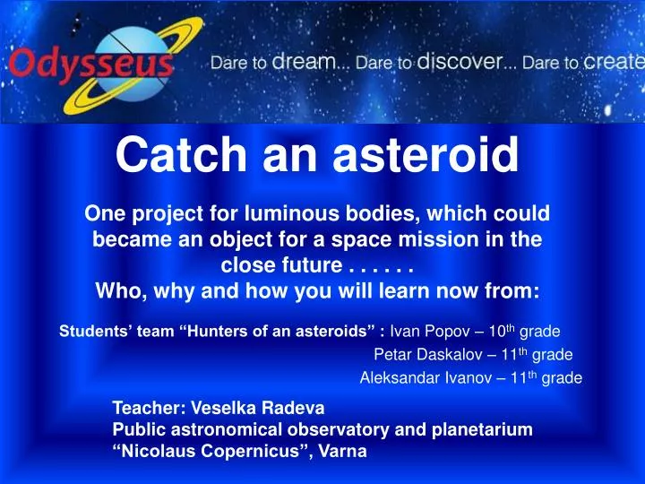 catch an asteroid