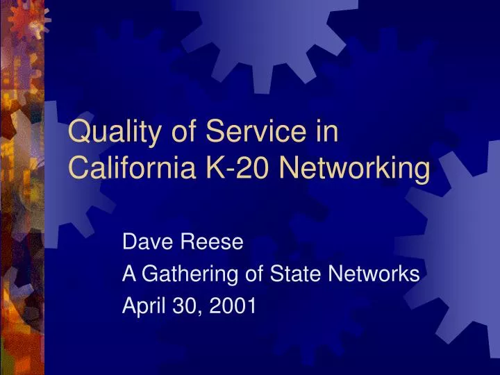 quality of service in california k 20 networking