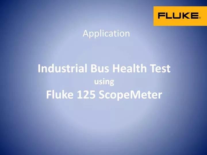 industrial bus health test using fluke 125 scopemeter