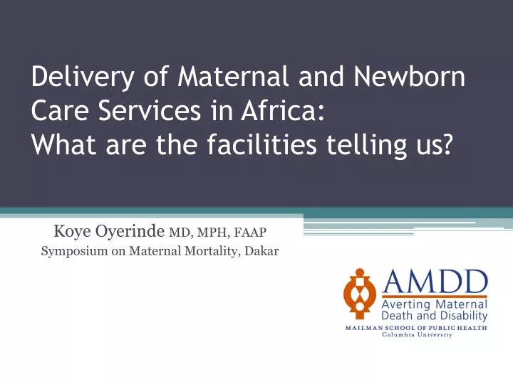 delivery of maternal and newborn care services in africa what are the facilities telling us